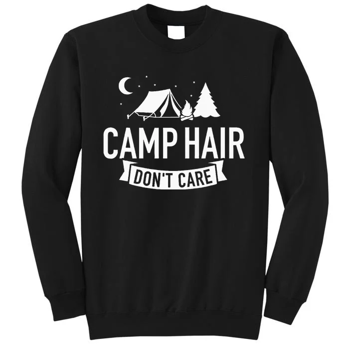 Camp Hair Dont Care Camping Tall Sweatshirt