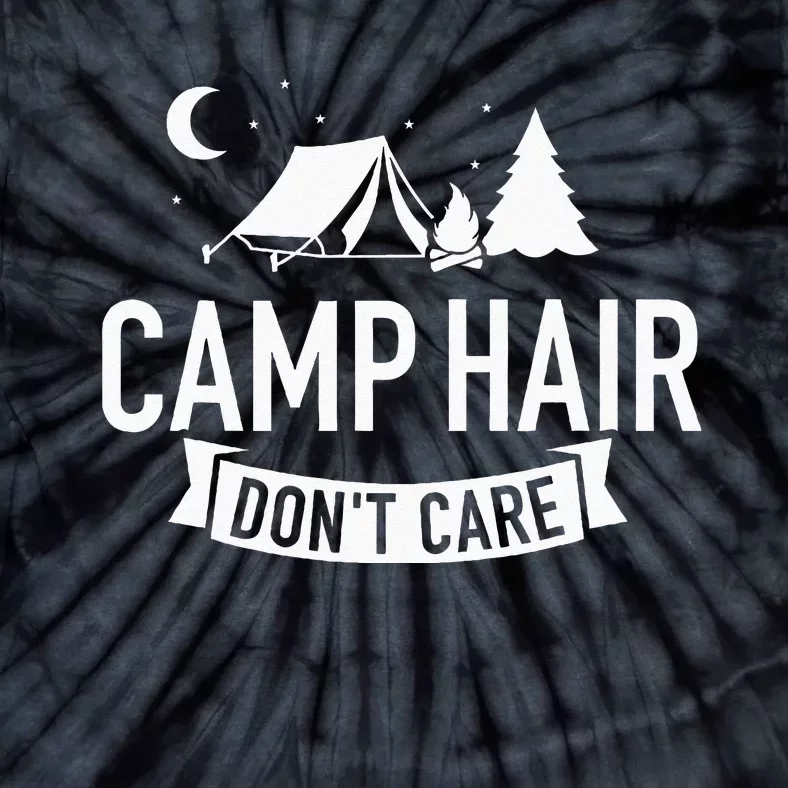 Camp Hair Dont Care Camping Tie-Dye T-Shirt