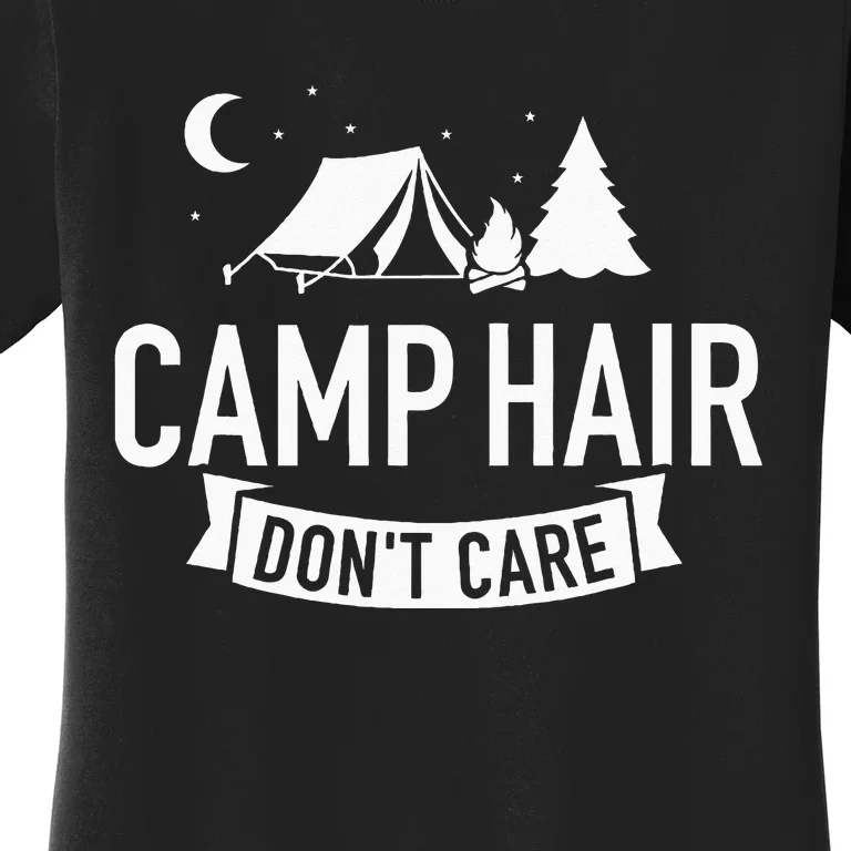 Camp Hair Dont Care Camping Women's T-Shirt