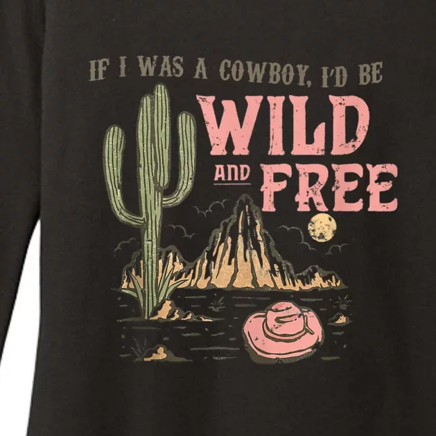 Cowgirl Horses Desert If I Was Cowgirl I’d Be Wild And Free Womens CVC Long Sleeve Shirt