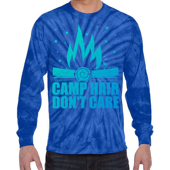 Camp Hair Dont Care Funny Camping Gift Meaningful Gift Tie-Dye Long Sleeve Shirt