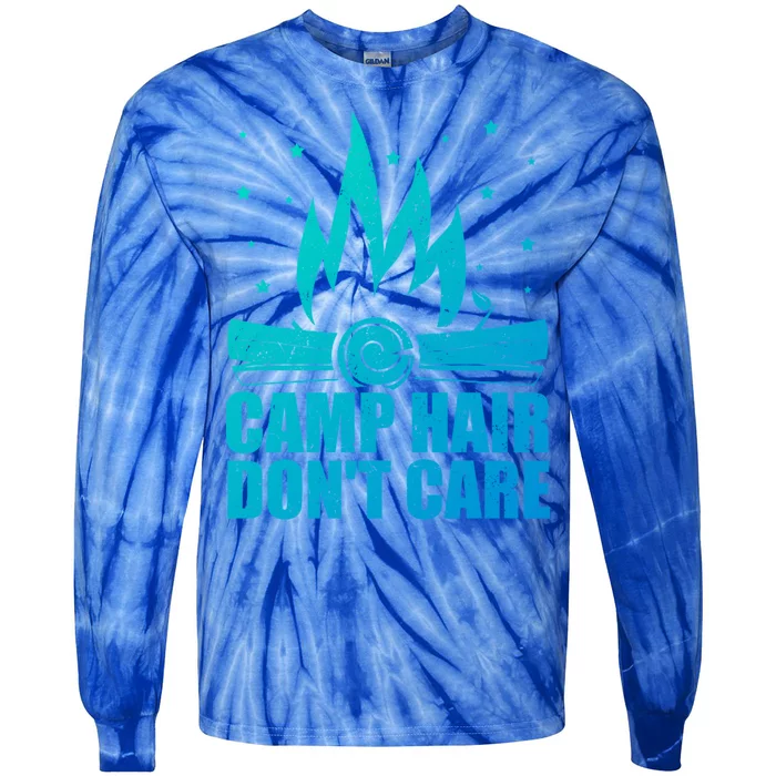 Camp Hair Dont Care Funny Camping Gift Meaningful Gift Tie-Dye Long Sleeve Shirt