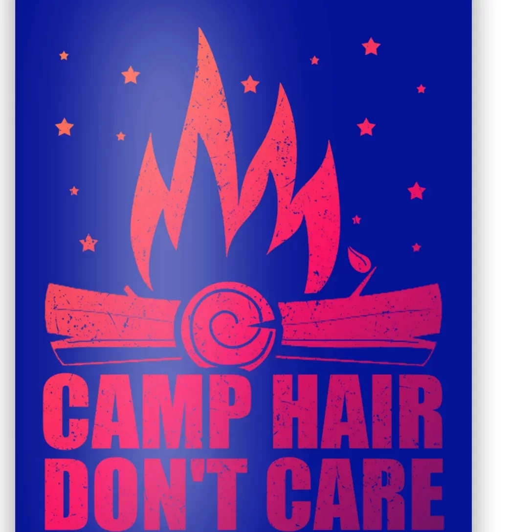 Camp Hair Dont Care Funny Camping Gift Meaningful Gift Poster