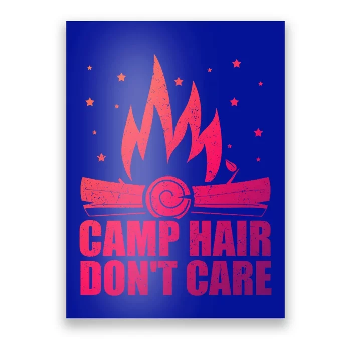 Camp Hair Dont Care Funny Camping Gift Meaningful Gift Poster