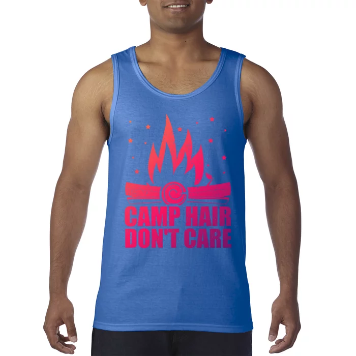 Camp Hair Dont Care Funny Camping Gift Meaningful Gift Tank Top