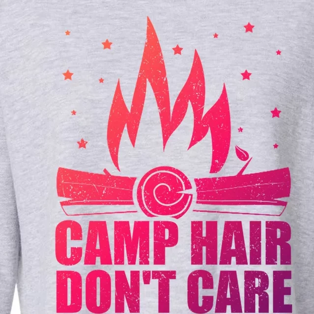 Camp Hair Dont Care Funny Camping Gift Meaningful Gift Cropped Pullover Crew