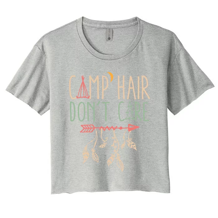 Camp Hair Dont Care Funny Camping Outdoor Camper Gift Women's Crop Top Tee