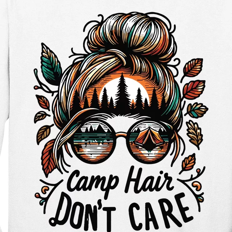 Camp Hair Dont Care Messy Bun Funny Camping Camper Women Long Sleeve Shirt