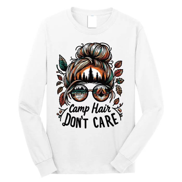 Camp Hair Dont Care Messy Bun Funny Camping Camper Women Long Sleeve Shirt