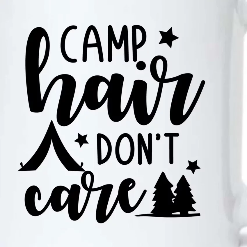 Camp Hair Dont Care Funny Camping Quote Gift Black Color Changing Mug