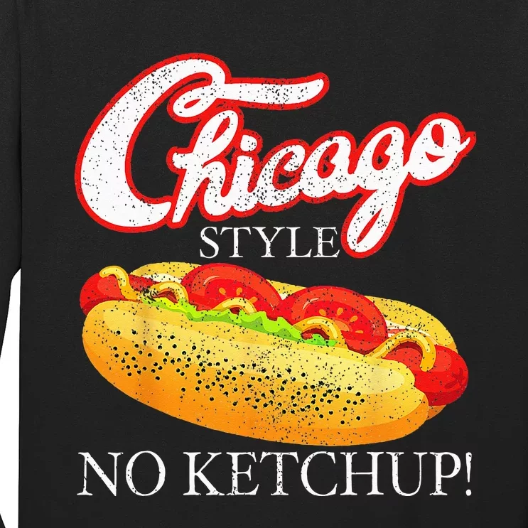 Chicago Hot Dog Summer Style 4th Of July No Ketchup Gift Long Sleeve Shirt