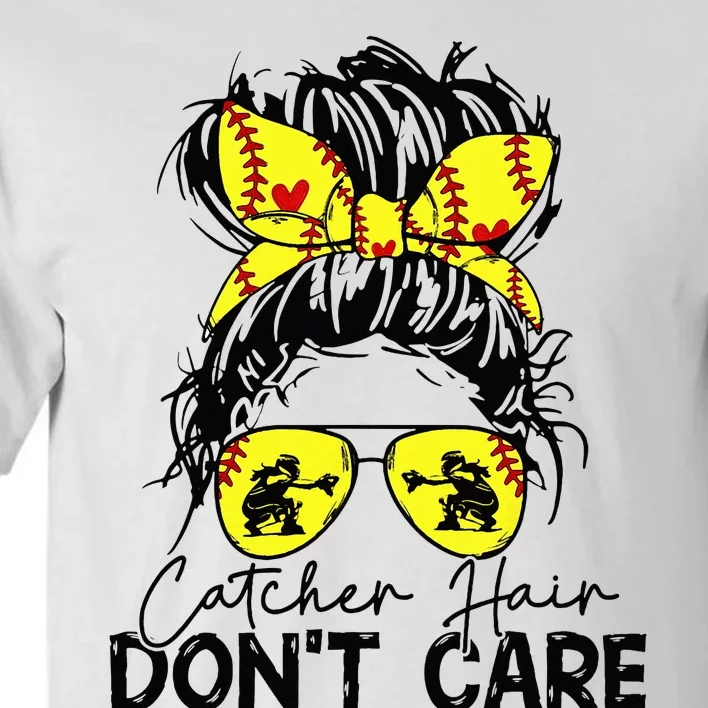 Catcher Hair Dont Care Messy Bun Softball Girl Tall T-Shirt