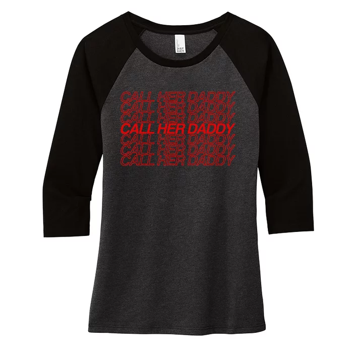 Call Her Daddy Women's Tri-Blend 3/4-Sleeve Raglan Shirt