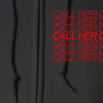 Call Her Daddy Full Zip Hoodie