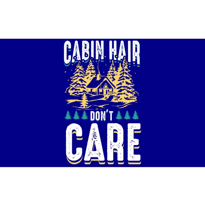 Cabin Hair Dont Care Outdoor Camping Lover Funny Gift Bumper Sticker