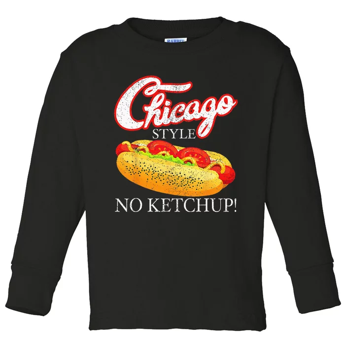 Chicago Hot Dog Summer Style 4th Of July No Ketchup Gift Toddler Long Sleeve Shirt