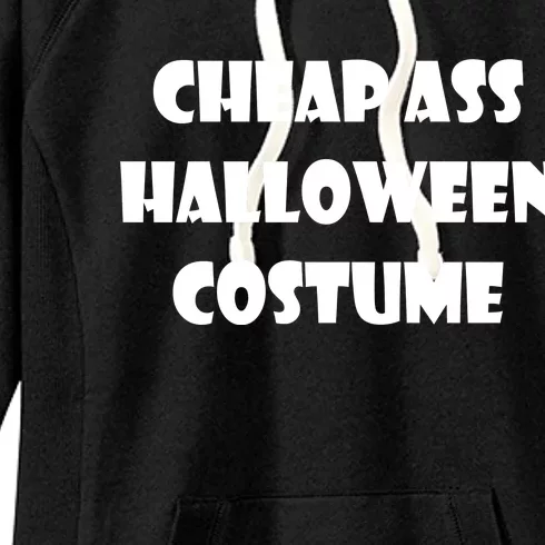 Cheap Ass Halloween Costume Women's Fleece Hoodie