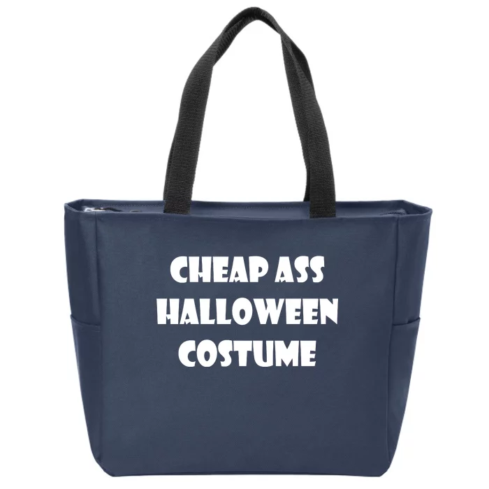 Cheap Ass Halloween Costume Zip Tote Bag