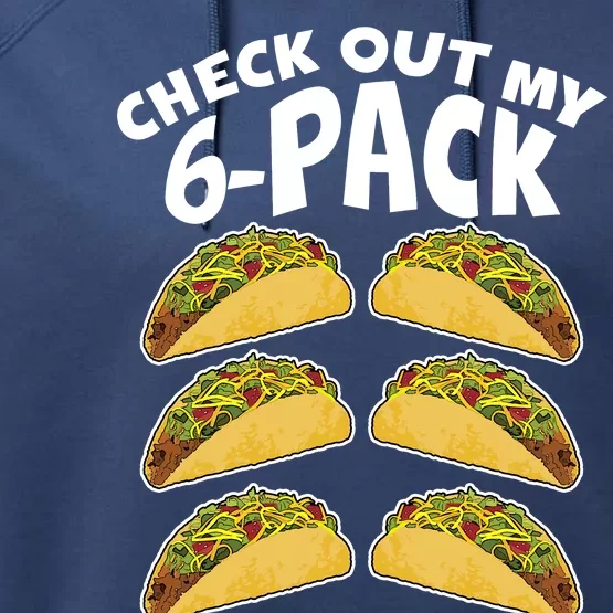 Check Out My 6-Pack Tacos Performance Fleece Hoodie