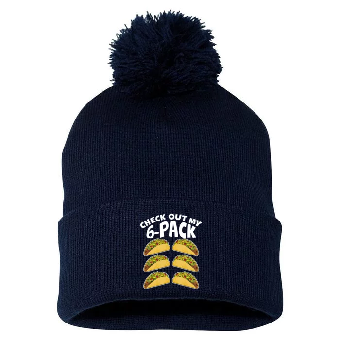 Check Out My 6-Pack Tacos Pom Pom 12in Knit Beanie