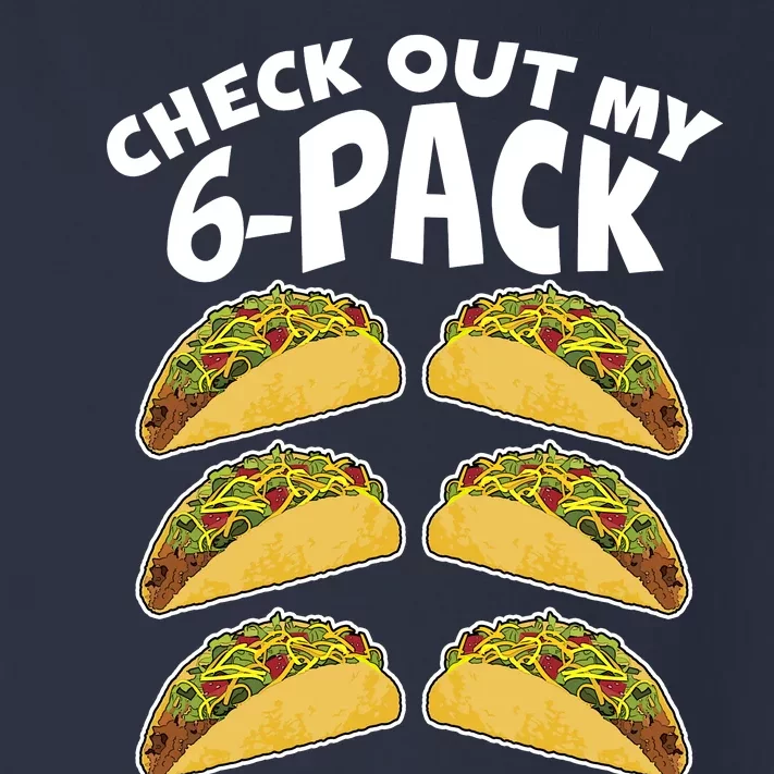 Check Out My 6-Pack Tacos Toddler Long Sleeve Shirt