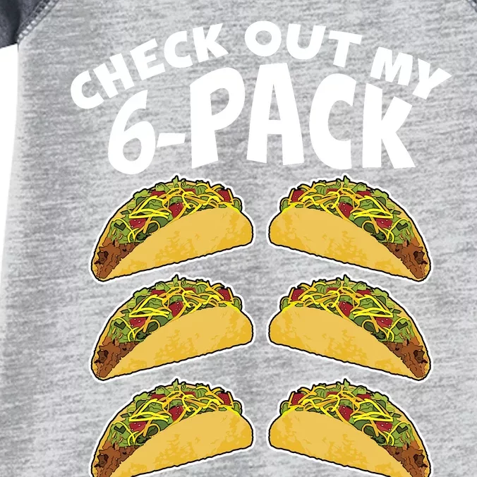 Check Out My 6-Pack Tacos Infant Baby Jersey Bodysuit