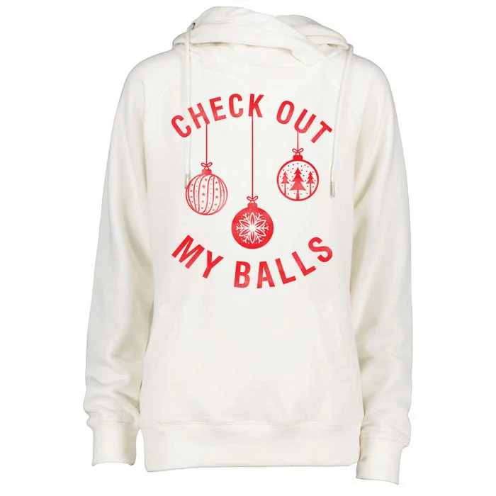 Check Out My Balls Womens Funnel Neck Pullover Hood