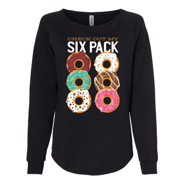 Check Out My Donut Six Pack Womens California Wash Sweatshirt