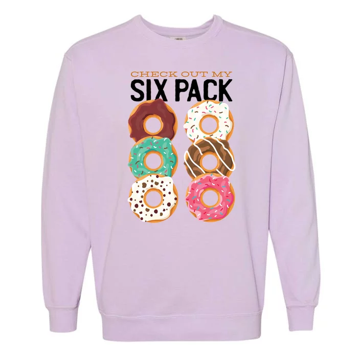 Check Out My Donut Six Pack Garment-Dyed Sweatshirt