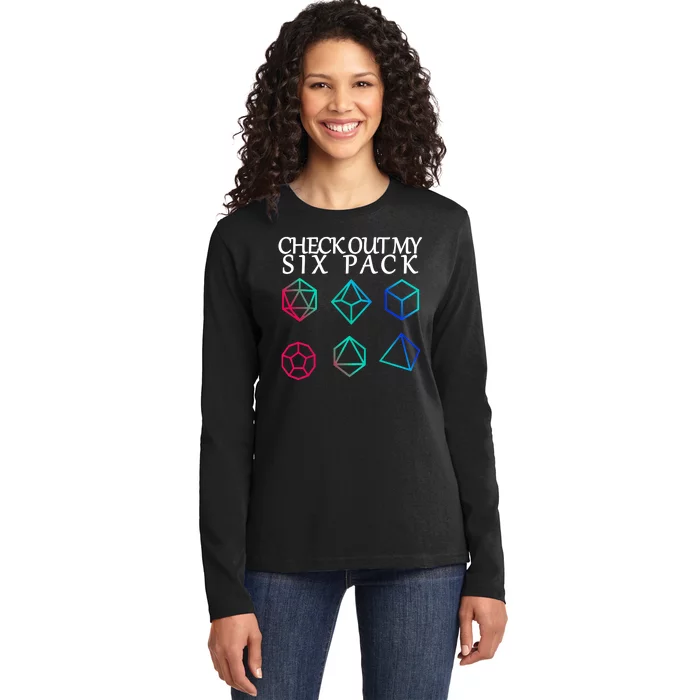 Check Out My Six Pack Dice For Dragons Ladies Long Sleeve Shirt