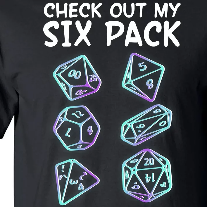 Check Out My Six Pack DND Dice Dungeons And Dragons Tall T-Shirt