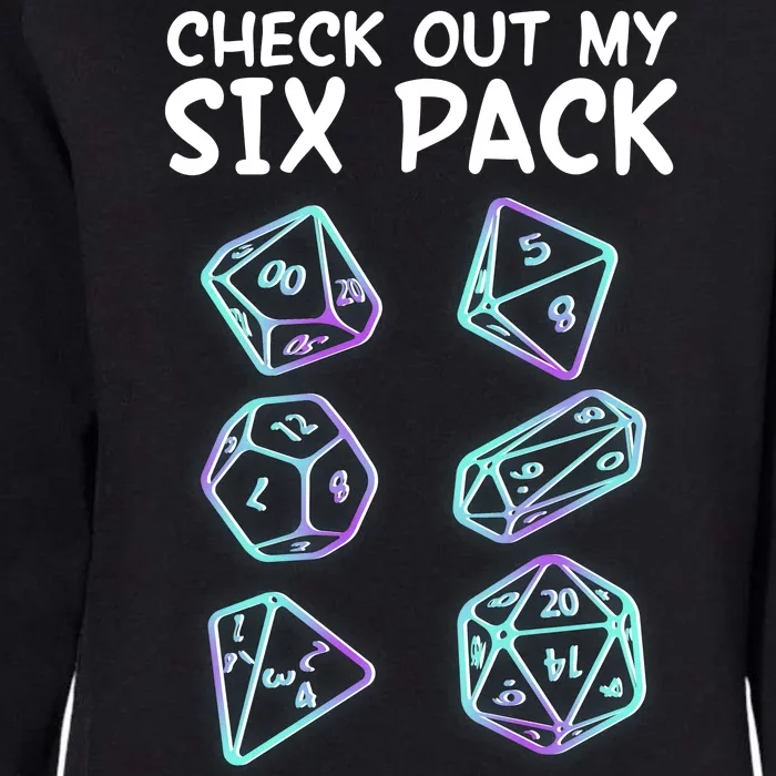 Check Out My Six Pack DND Dice Dungeons And Dragons Womens California Wash Sweatshirt