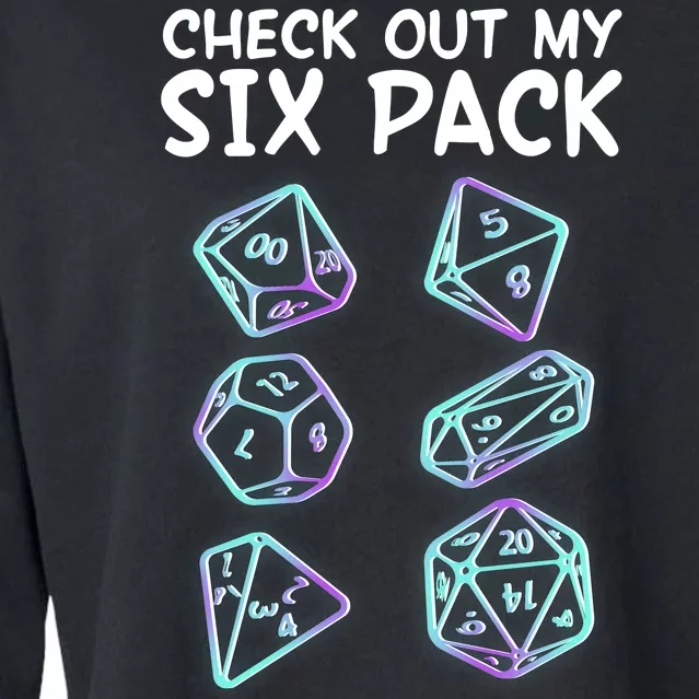 Check Out My Six Pack DND Dice Dungeons And Dragons Cropped Pullover Crew