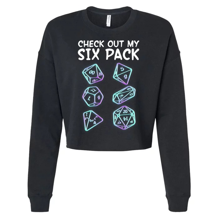 Check Out My Six Pack DND Dice Dungeons And Dragons Cropped Pullover Crew