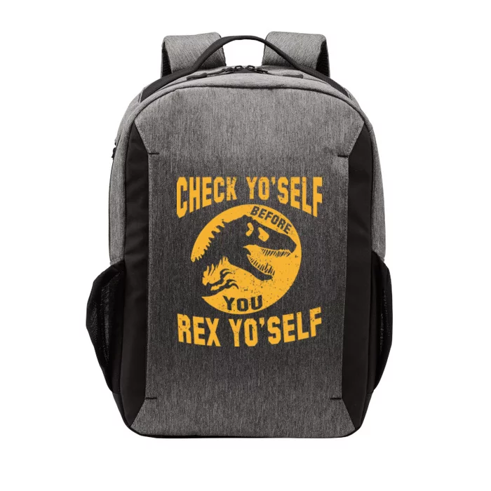 Check Yo'Self Before You Rex Yo'Self Vector Backpack