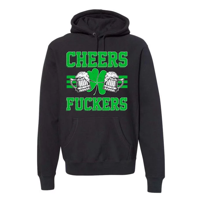 Cheers Fuckers Premium Hoodie