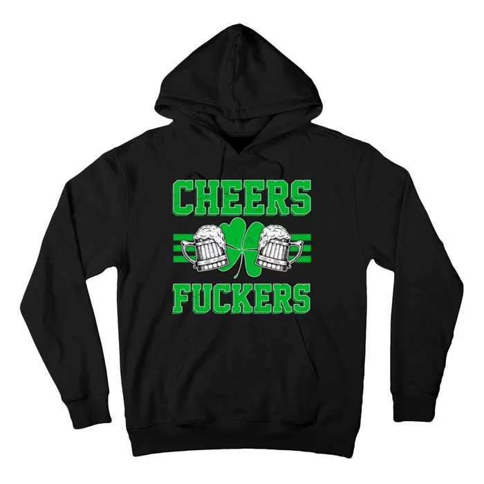 Cheers Fuckers Tall Hoodie