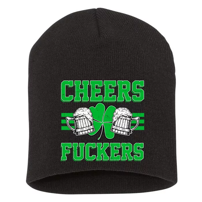 Cheers Fuckers Short Acrylic Beanie