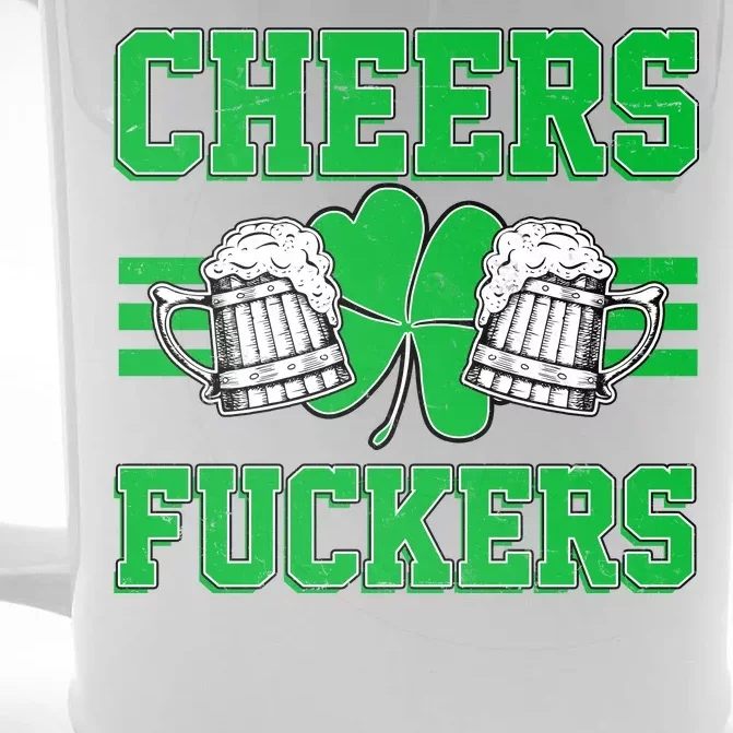 Cheers Fuckers Front & Back Beer Stein