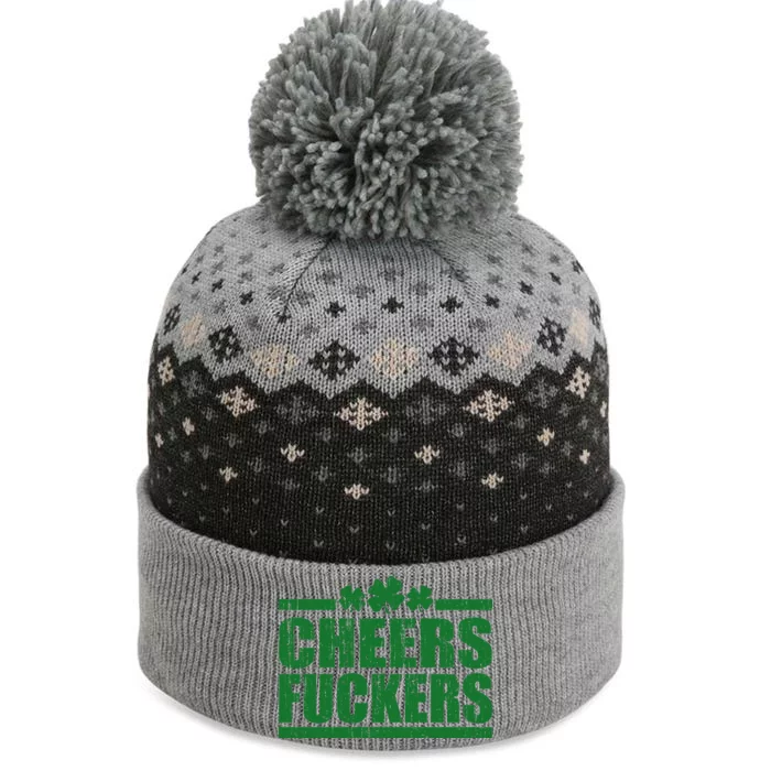 Cheers Fuckers Funny St. Patrick's Day The Baniff Cuffed Pom Beanie