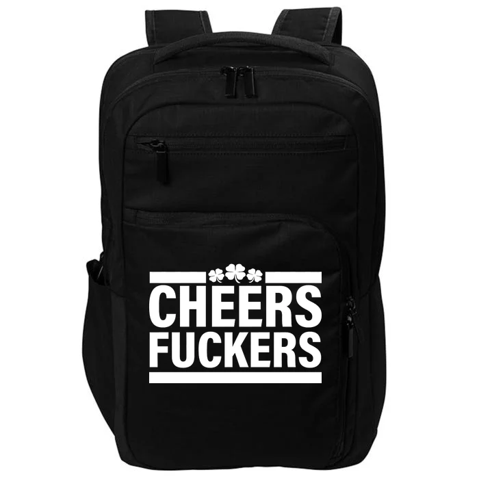 Cheers Fuckers Shamrock Impact Tech Backpack