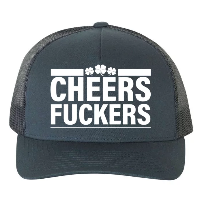 Cheers Fuckers Shamrock Yupoong Adult 5-Panel Trucker Hat