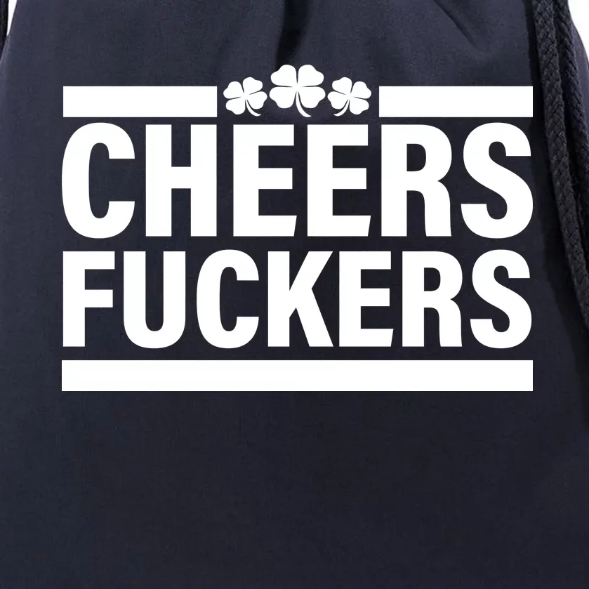 Cheers Fuckers Shamrock Drawstring Bag