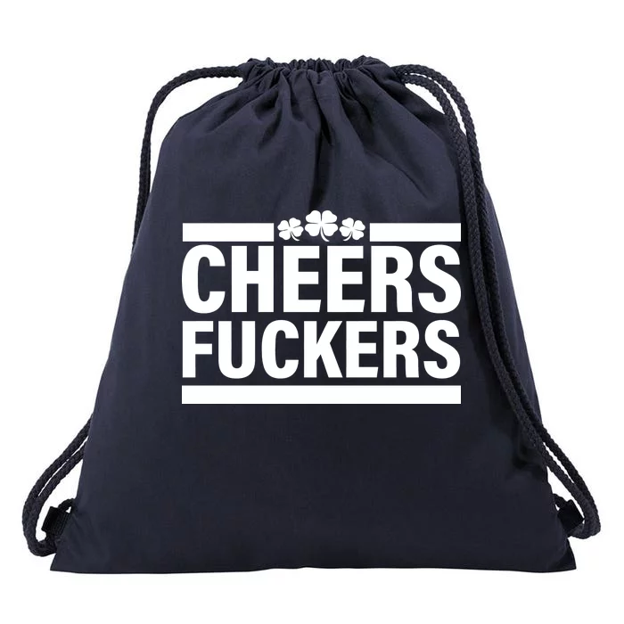 Cheers Fuckers Shamrock Drawstring Bag