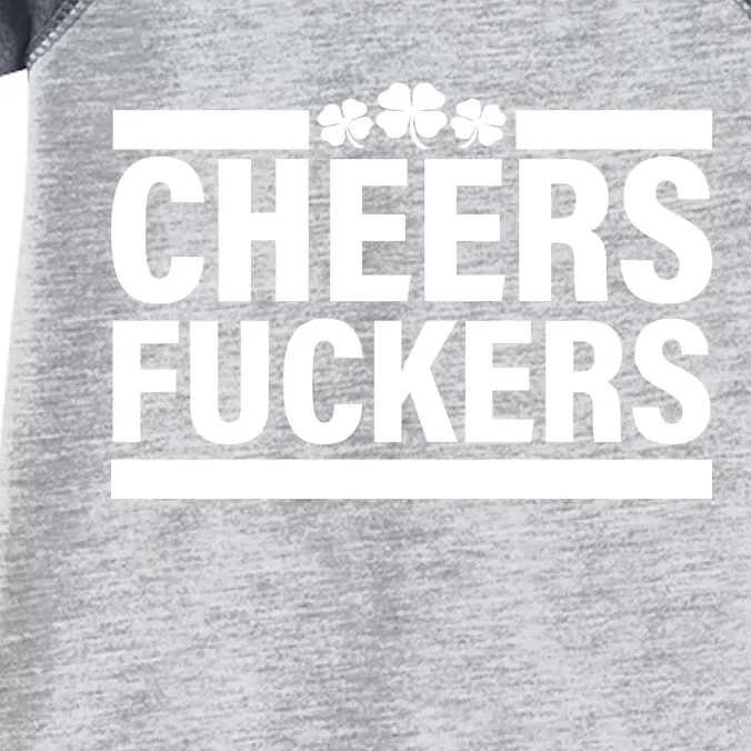 Cheers Fuckers Shamrock Infant Baby Jersey Bodysuit