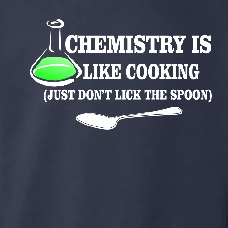 Chemistry Cooking Don't Lick The Spoon Toddler Hoodie