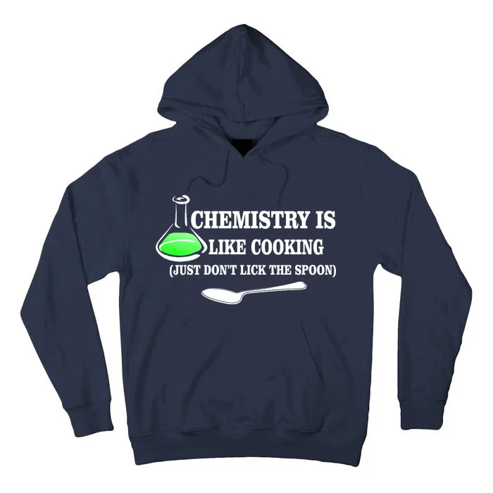 Chemistry Cooking Don't Lick The Spoon Tall Hoodie