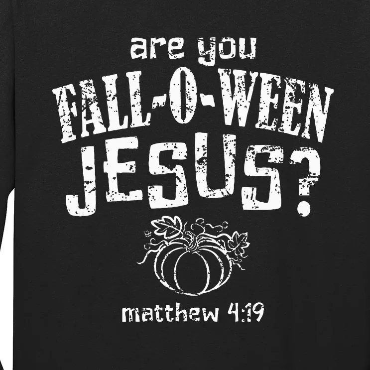 Christian Halloween Fall O Ween Jesus Long Sleeve Shirt