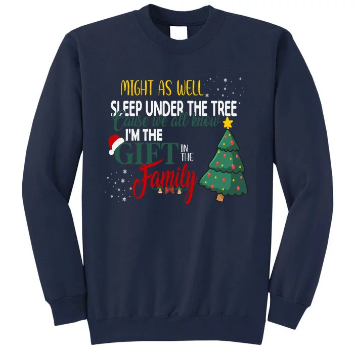 Christmas Humor Favorite Person Funny Christmas Gift Tall Sweatshirt