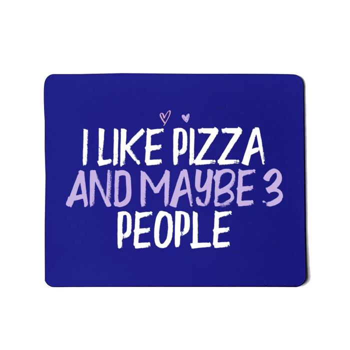 Colored Heart Funny I Like Pizza And Maybe 3 People Saying J Gift Mousepad